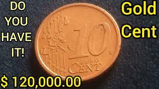 ULTRA Rare GOLD 10 CENT EURO 2007 Old Error Coin Worth Big Money $ 120,000.00 look for this