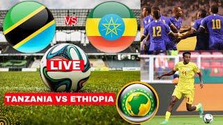 Tanzania vs Ethiopia Live Stream African Cup Nations Afcon Qualifier Football Match Score Highlights