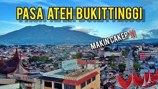 LIBURAN KE BUKITTINGGI SUMATERA BARAT WAJIB SINGGAH DI PASAR ATAS NAMPAK GUNUNG MERAPI  SINGGALANG