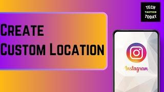 How To Create Custom Location On Instagram (2024)