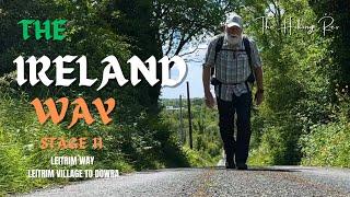 Hiking The Ireland Way with The Hiking Rev, Stage 11 - Leitrim Way, Leitrim Village to Dowra