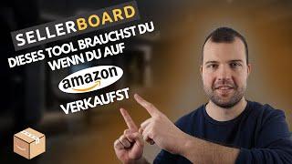 Sellerboard Vorstellung - Das beste Amazon FBA Controlling Tool auf dem Markt + meine Übersicht