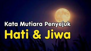 KATA MUTIARA PENYEJUK HATI DAN JIWA || KATA ISLAMI