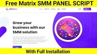 SMM Martix SMM Panel Script Free Download | Smm Matrix Smm Panel Script | Martix Smm Scripe