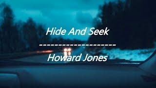 Howard Jones - Hide and Seek (Lyrics)