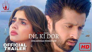 Dil Ki Dor | Official Trailer | DhoomBros | Web Series 2023 | Hussain Asif | Hina Ashfaq