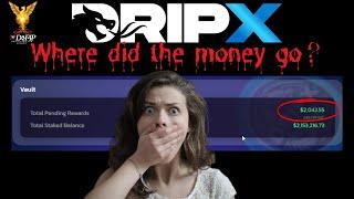 Drip Network Drip X where did the money go