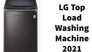 LG Top Load Washing Machine 2021|| LG Top 10 Reason 2021||