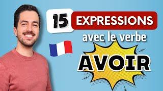  15 useful french EXPRESSIONS for daily life | verb AVOIR