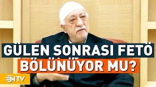 Elebaşı Fethullah Gülen'in Ölümü FETÖ Tehdidini Kaldırır Mı? | NTV