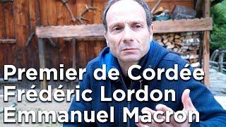 Premier de cordée Frédéric Lordon répond à Emmanuel Macron depuis Chamonix Mont-Blanc