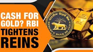 Gold Loans Under Fire | RBI Flags Major Issues | RBI Tightens Gold Loan Rules |How Are You Affected?