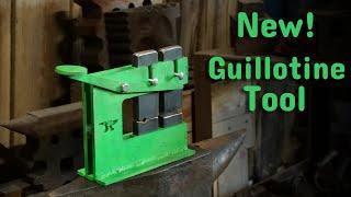 Introducing the New Guillotine Tool: How to Build'em and How to Use'em