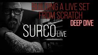 Building a Live Set From Scratch: Live In The Studio With SURCO