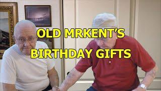 OLD MRKENT'S BIRTHDAY GIFTS