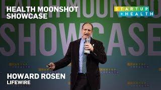 Health Moonshot Showcase 2019: Howard Rosen, LifeWIRE