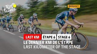 Last KM - Stage 6 - #TDF2021