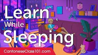 Learn Cantonese While Sleeping 8 Hours - ALL Basic Phrases You Need