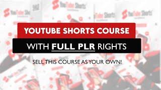 YouTube Shorts Course + Full YouTube Shorts PLR Rights