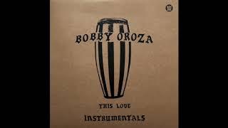 Bobby Oroza - This Love (Instrumentals) - Full Album Stream