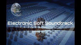 Electronic Soft Soundtrack - The unsuspected soft side of some techno/acid/house composers.