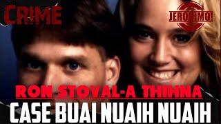 Crime- |Case Buai leh Maksak| Ron Stoval-a thihna