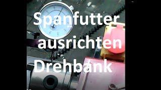 Mini Drehbank von Apex im Einsatz Spannfutter ausrichten, einstellen und überarbeiten