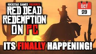 RED DEAD REDEMPTION COMING TO PC RELEASE DATE CONFIRMED!!!