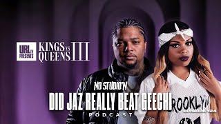 Did Jaz Really Beat Geechi? | No Studio'N Ep. 124