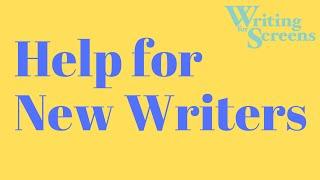 Writing For Screens: Help For New Writers