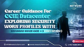 "Career Guidance for CCIE Datacenter: Exploring Security Work Profiles with Sikandar Shaik, CCIEx3"