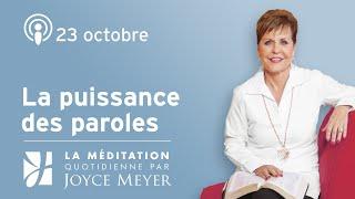 23 octobre | La puissance des paroles – Méditation Quotidienne par Joyce Meyer