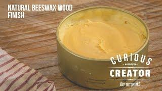 #14 Natural Bees Wax Wood Polish Finish - DIY Curious Creator