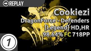 Cookiezi | DragonForce - Defenders [Legend] +HD,HR 98.64% FC 718pp #1