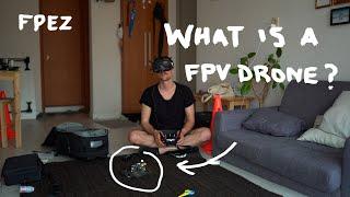 What is an FPV drone?