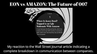 EON vs Amazon: What the Wall Street Journal article means for the future of 007