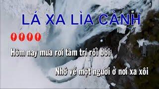 Lá Xa Lìa Cành Karaoke Remix |  karaoke organ