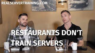 Restaurants don't train servers | This is the real training you never got