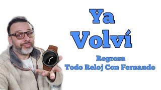 Regresamos A Nuevos Videos Y Más Relojes Y Mas Charla De Relojería De Todas Las Gamas!!!!