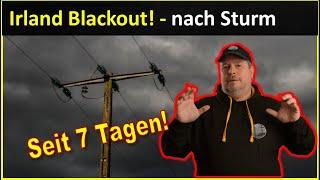 Immer noch Blackout in Irland seit 7 Tagen! - 768.000 Haushalte ohne Strom