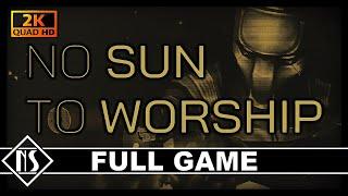 No Sun To Worship (PC) Metal Gear And Splinter Cell Inspired |Longplay - Walkthrough| No Commentary