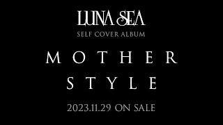 LUNA SEA  / "MOTHER" & "STYLE" 2023.11.29 ON SALE