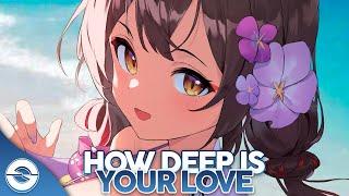 Nightcore - How Deep Is Your Love (Lyrics)