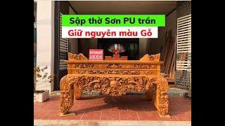 Báo giá VUA SẬP THỜ | sập thờ đẹp | sập thờ gỗ gõ đỏ | sập thờ sơn pu trần | Đồ Gỗ Thành Quyên