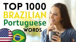 Top 1000 Brazilian Portuguese WORDS You Need to Know  Learn Portuguese and Speak Like a Native 