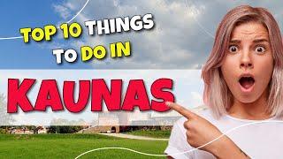 TOP 10 Things to do in Kaunas, Lithuania  2023!