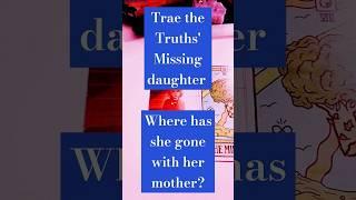 Trae the Truths' Missing/Found daughter. Pt. 2. All Alleged and Speculation.
