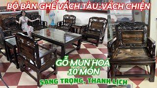 Bộ bàn ghế Vách Tàu gỗ Mun hoa 10 món | Sang trọng, thanh lịch và mang đậm phong cách cổ xưa