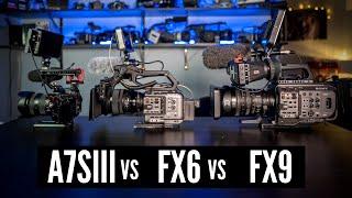 A7SIII VS FX6 VS FX9