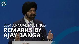 2024 Annual Meetings Plenary: Remarks by World Bank Group President Ajay Banga